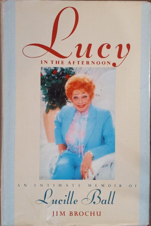 Image for Lucy in the Afternoon: An Intimate Memoir of Lucille Ball Lucy in the Afternoon: An Intimate Memoir of Lucille Ball