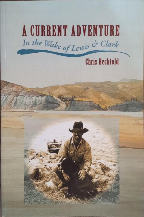 Image for A Current Adventure: In the Wake of Lewis and Clark A Current Adventure: In the Wake of Lewis and Clark