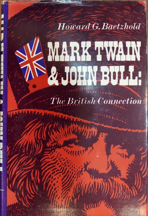 Mark Twain and John Bull: The British Connection