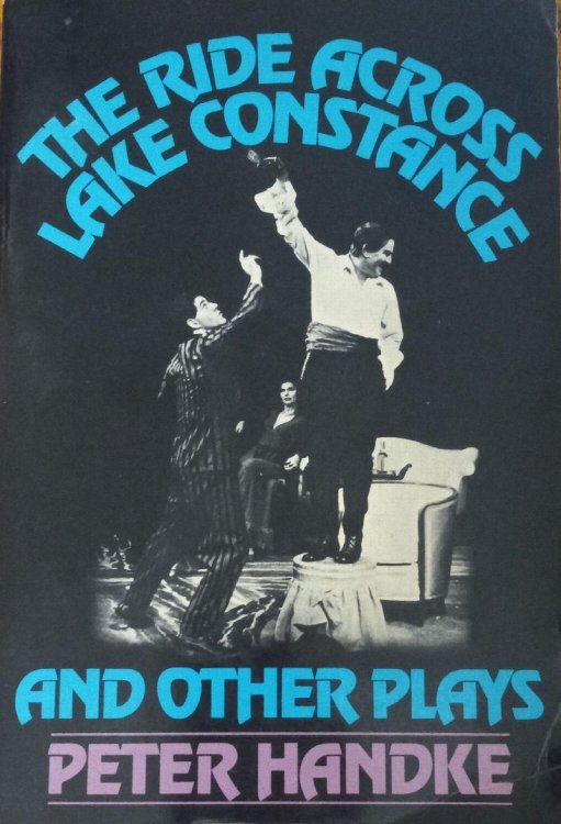 The Ride Across Lake Constance and Other Plays