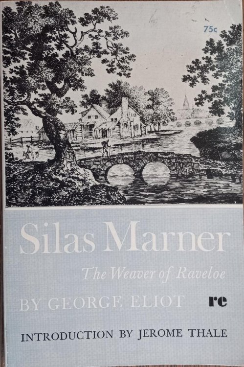 Silas Marner: The Weaver of Raveloe (Rinehart Editions #114)