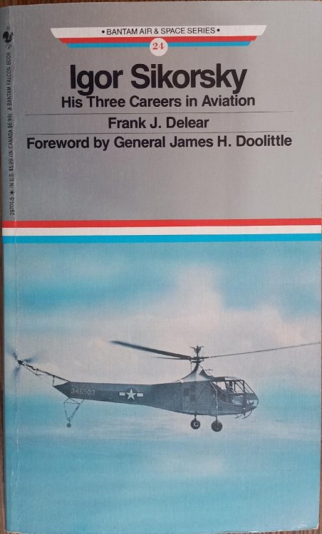 Igor Sikorsky: His Three Careers in Aviation (Bantam Air & Space Series #24)