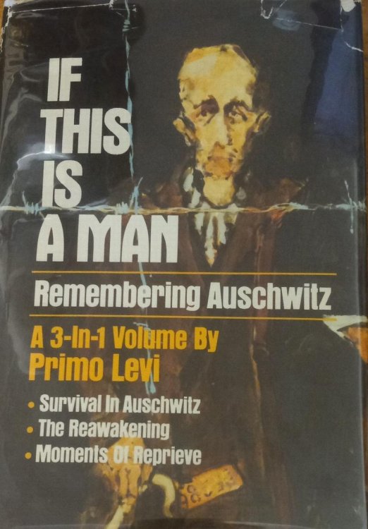 If This is a Man: Remembering Auschwitz (-Survival in Auschwitz, -The Reawakening, -Moments of Reprieve)