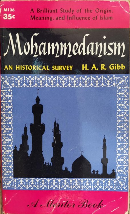 Mohammedanism : An Historical Survey