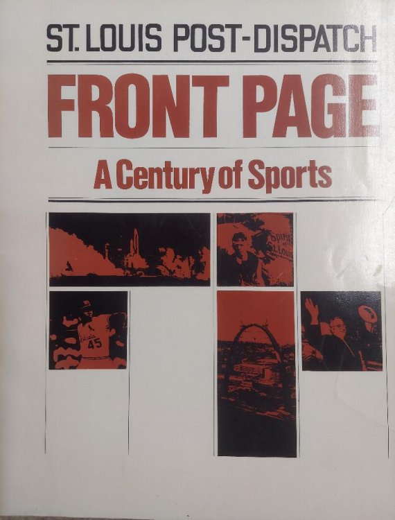 St. Louis Post-Dispatch Front Page : A Century of Sports