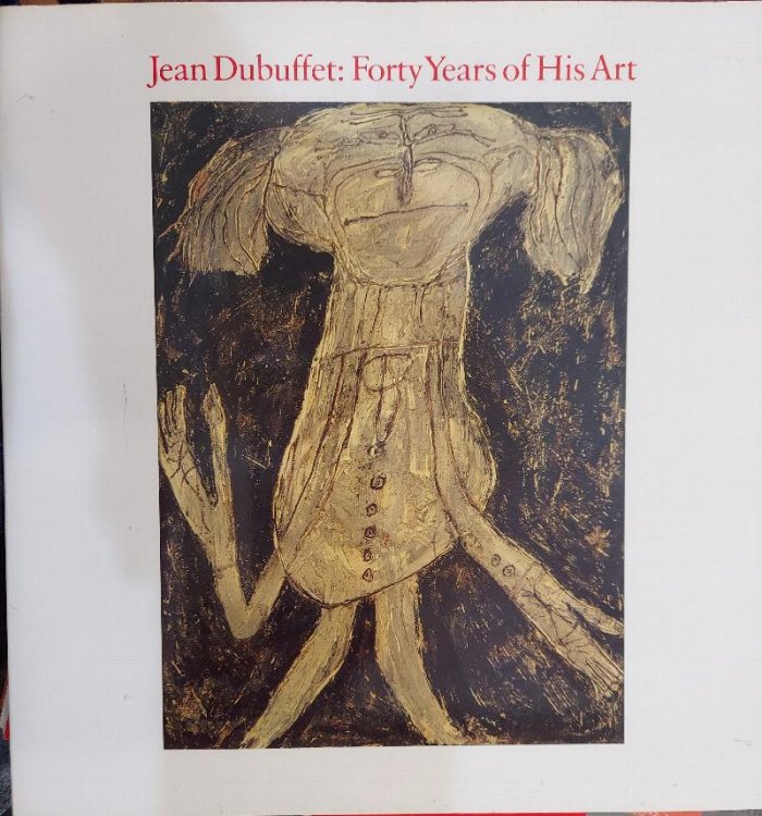 Jean Dubuffet : Forty Years of His Art