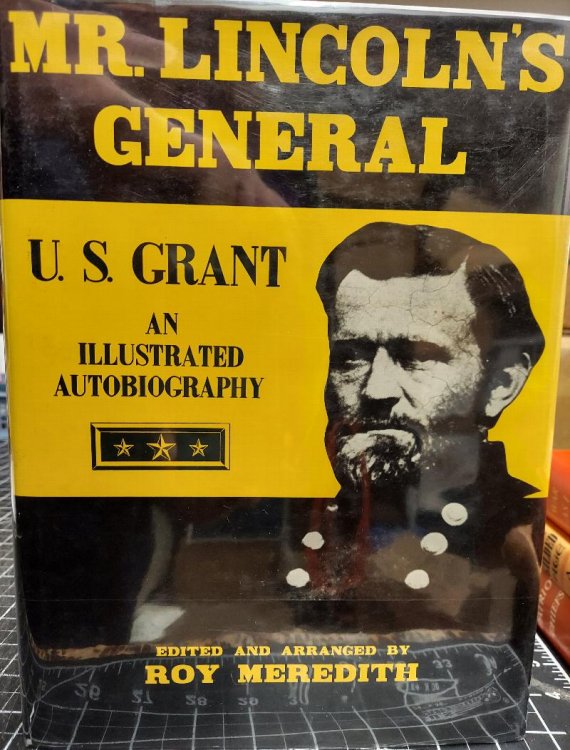 Mr. Lincoln's General, U.S. Grant: An Illustrated Autobiography