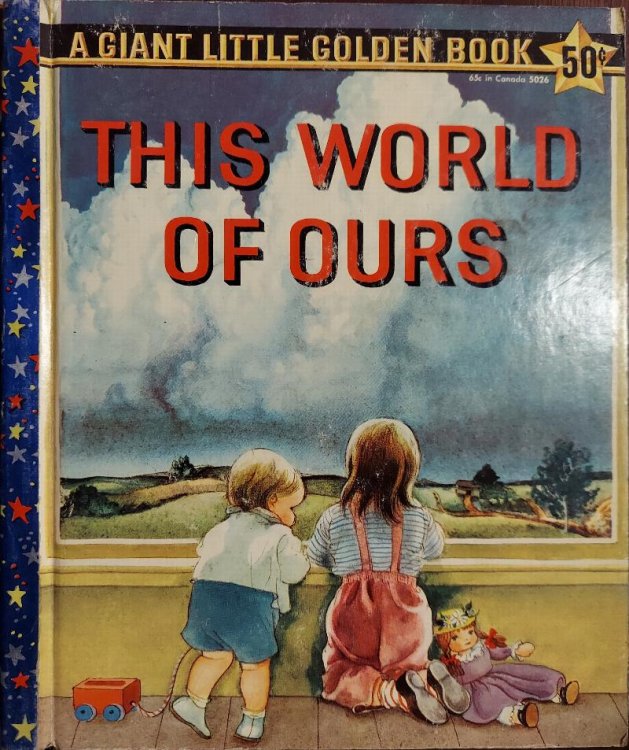 This World of Ours (Little Golden Book)