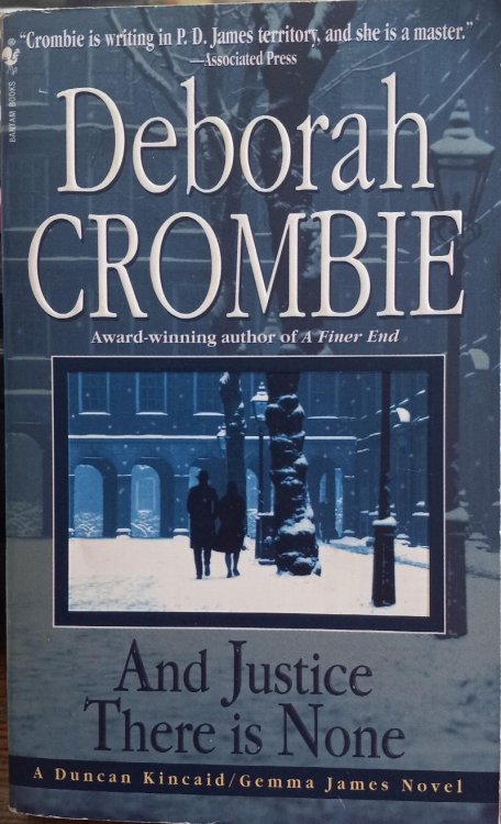 And Justice There is None: A Duncan Kincaid/Gemma James Novel