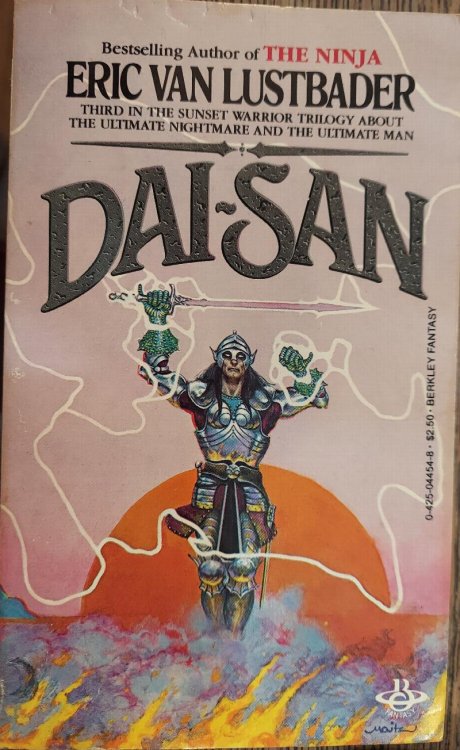 Dai-San: Third in The Sunset Warrior Trilogy About the Ultimate Nightmare and the Ultimate Man