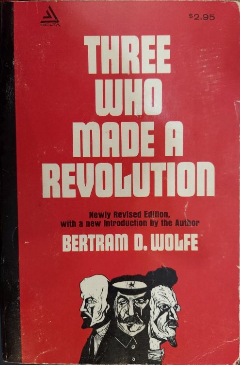Three Who Made a Revolution : A Biographical History