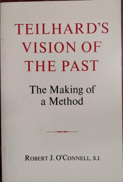 Teilhard's Vision of the Past : The Making of a Method