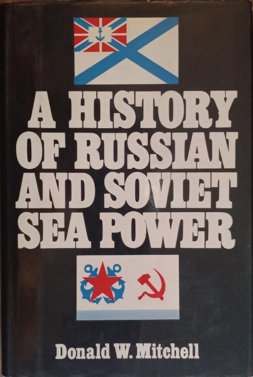 A History of Russian and Soviet Sea Power