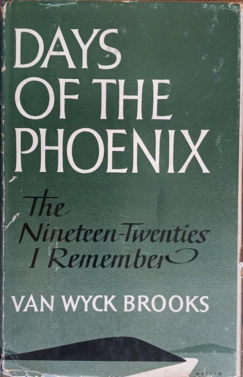 Days of the Phoenix: The Nineteen-Twenties I Remember