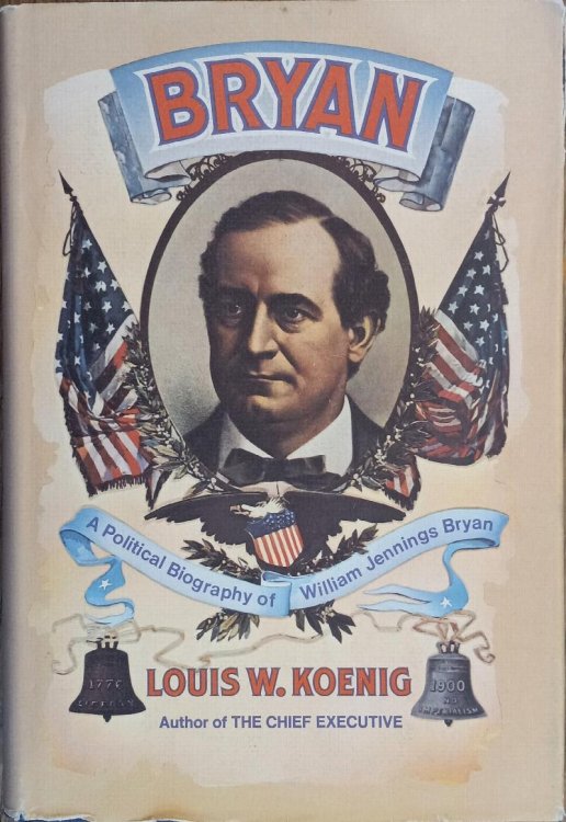 Image for Bryan: A Political Biography of William Jennings Bryan Bryan: A Political Biography of William Jennings Bryan