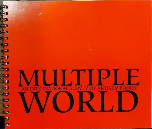 Multiple World: An International Survey of Artists' Books