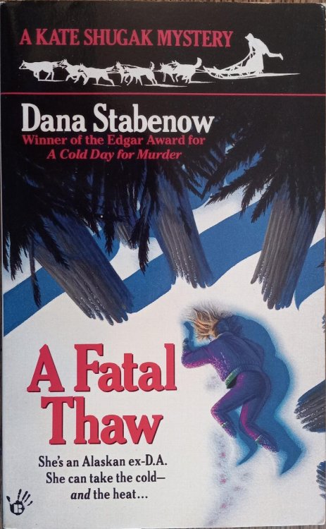 A Fatal Thaw (Kate Shugak Mysteries)
