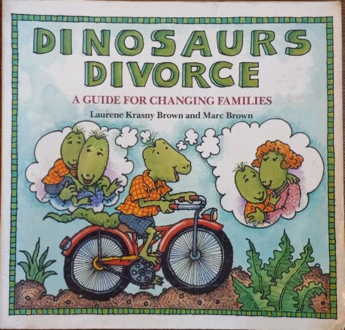 Dinosaurs Divorce: A Guide for Changing Families