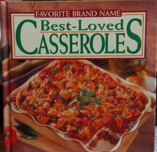 Favorite Brand Name Best-Loved Casseroles