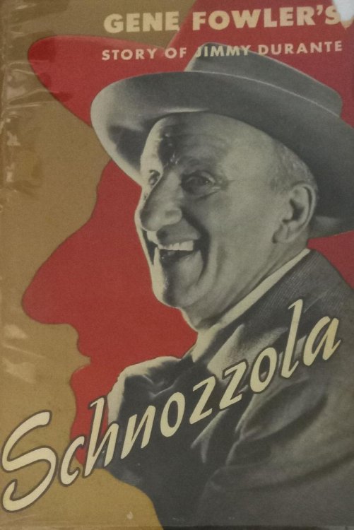 Schnozzola: The Story of Jimmy Durante