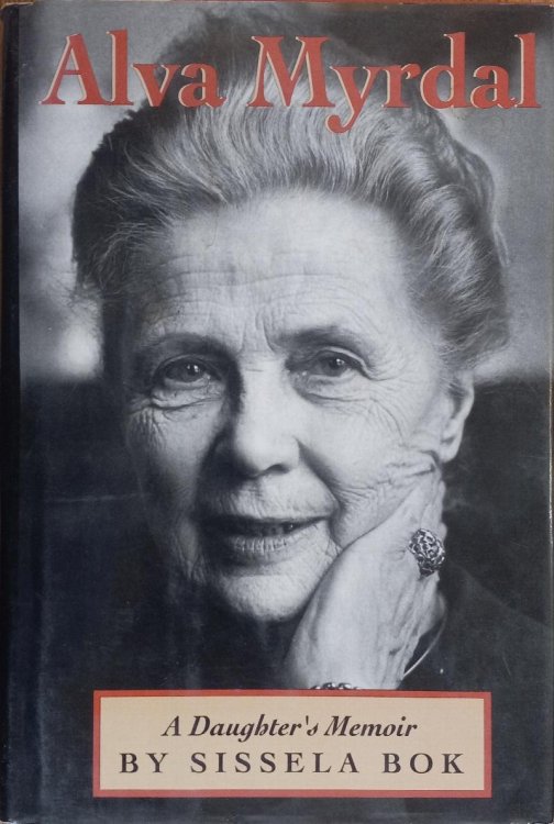 Alva Myrdal: A Daughter's Memoir (Radcliffe Biography Series)