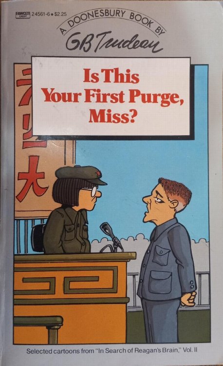 Is This Your First Purge, Miss (A Doonesbury Book)