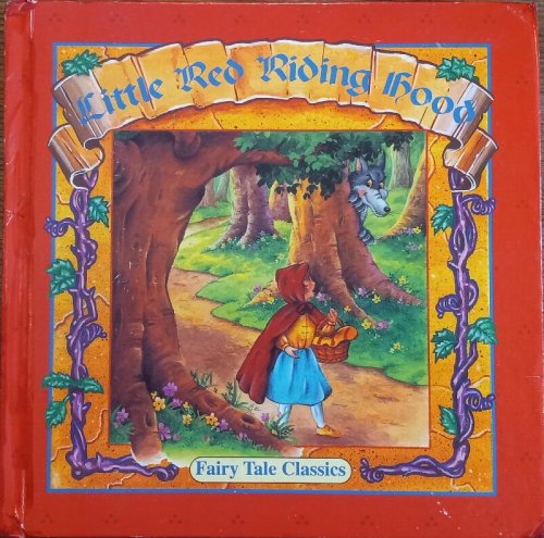 Little Red Riding Hood (Fairy Tale Classics)