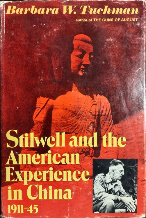 Stilwell and the American Experience in China 1911-1945