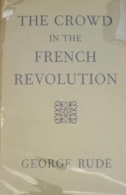 The Crowd in the French Revolution