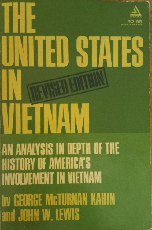 The United States in Vietnam: An Analysis in Depth of the History of Anerica's Involvement in Vietnam (Revised Edition)