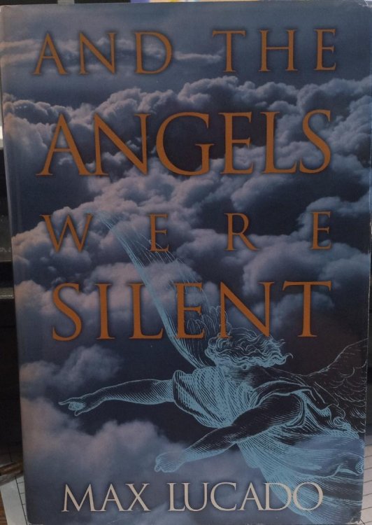 And the Angels Were Silent