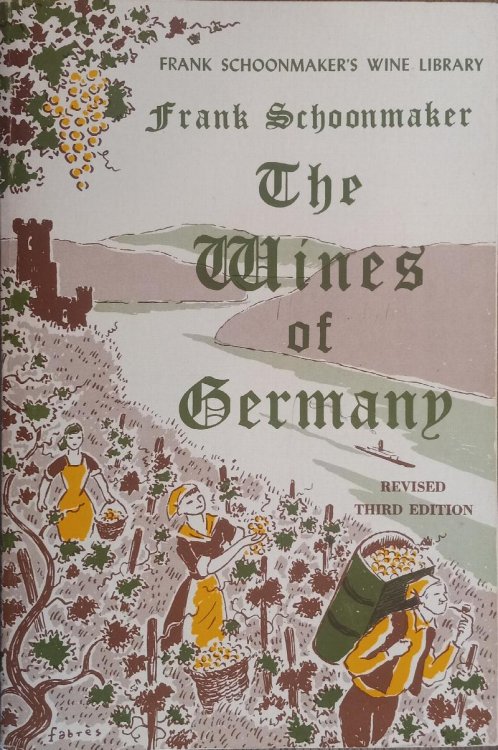 The Wines of Germany (Frank Schoonmaker's Wine Library) (Revised Third Edition)