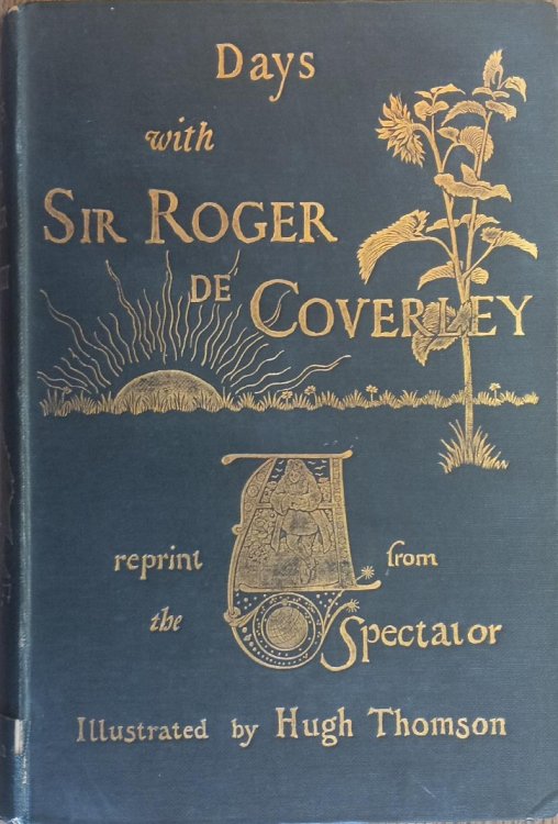 Days with Sir Roger De Coverley: A Reprint from 