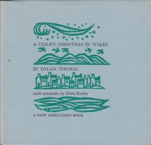 A Child's Christmas in Wales with Woodcuts By Ellen Raskin