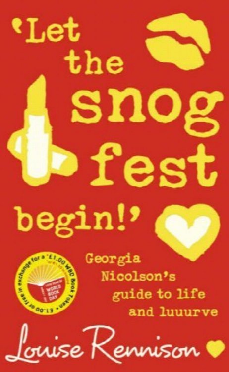 Let the Snog Fest Begin!: Georgia Nicholson's Guide to Life and Luuurve