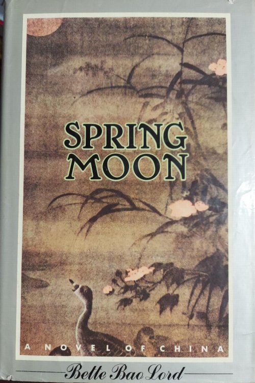 Spring Moon: A Novel of China