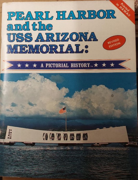 Pearl Harbor and the USS Arizona Memorial : A Pictorial History