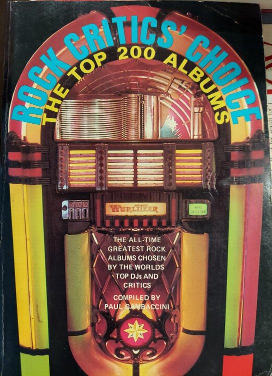 The Rock Critic's Choice: The Top 200 Albums