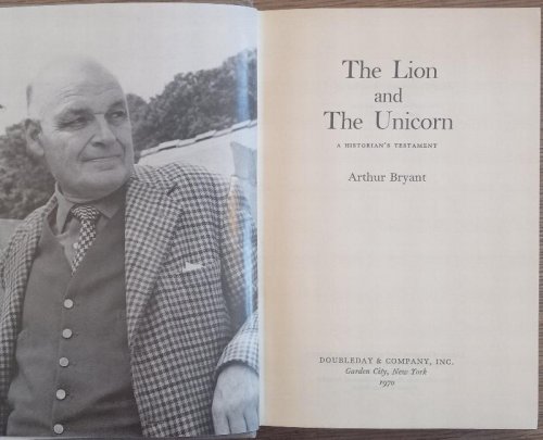 The Lion and the Unicorn: A Historian's Testament