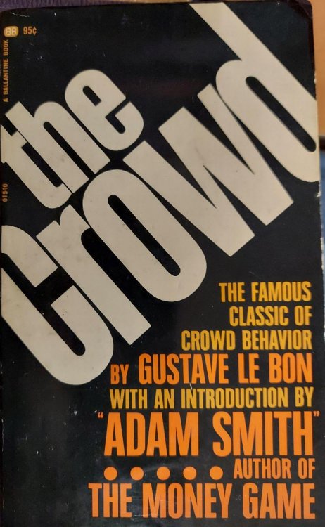 The Crowd (The Famous Classic of Crowd Behavior)