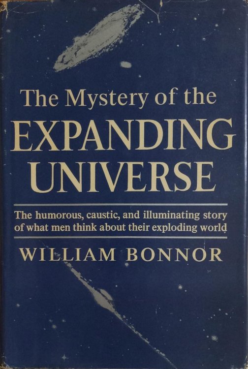 The Mystery of the Expanding Universe: The Humorous, Caustic, and Illuminating Story of What Men Think About Their Exploding World