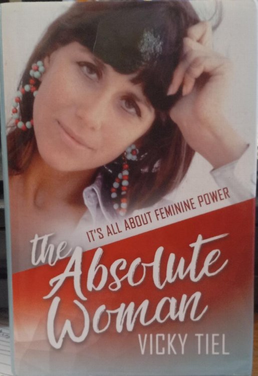 The Absolute Woman: It's All About Feminine Power