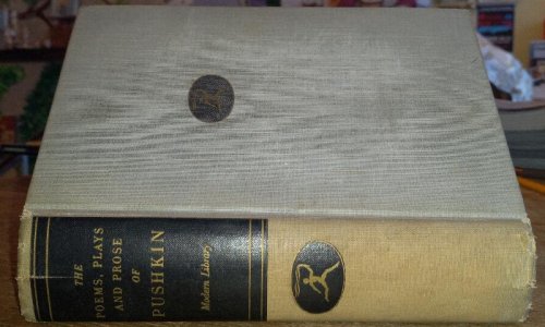 The Poems, Prose and Plays of Alexander Pushkin (Modern Library Giants)