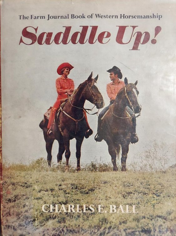 Saddle Up!: The Farm Journal Book of Western Horsemanship