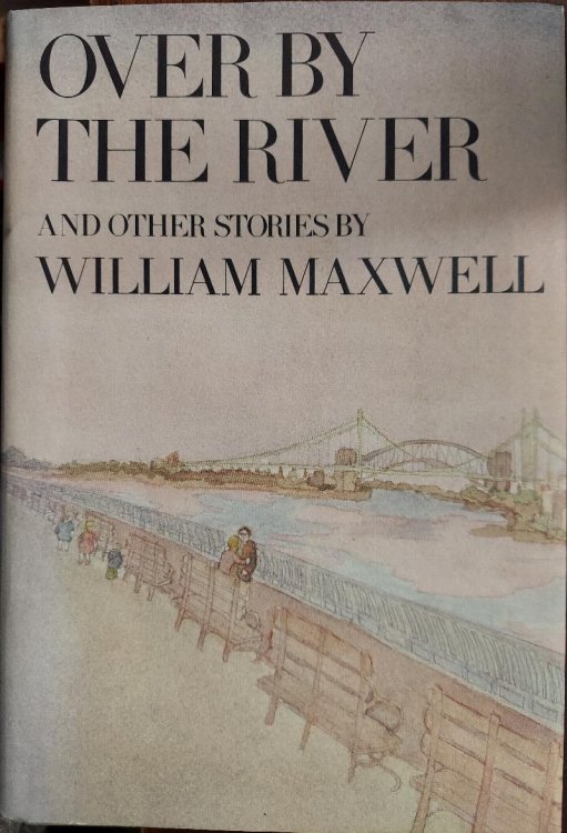 Over by the River and Other Stories