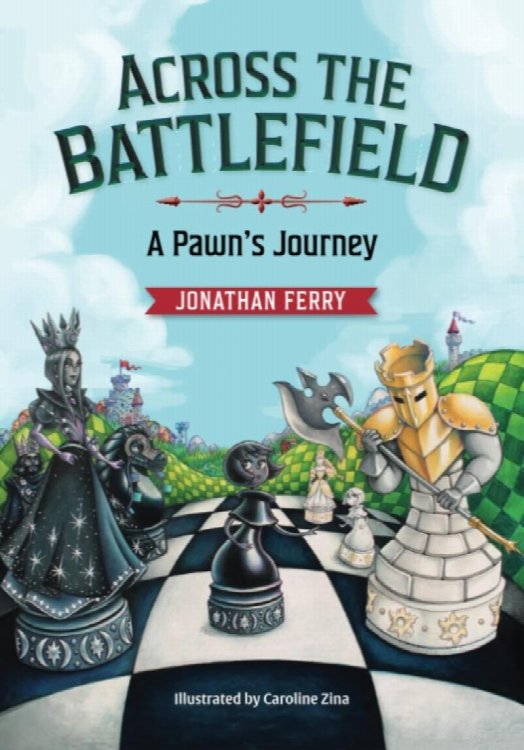 Across the Battlefield : A Pawn's Journey