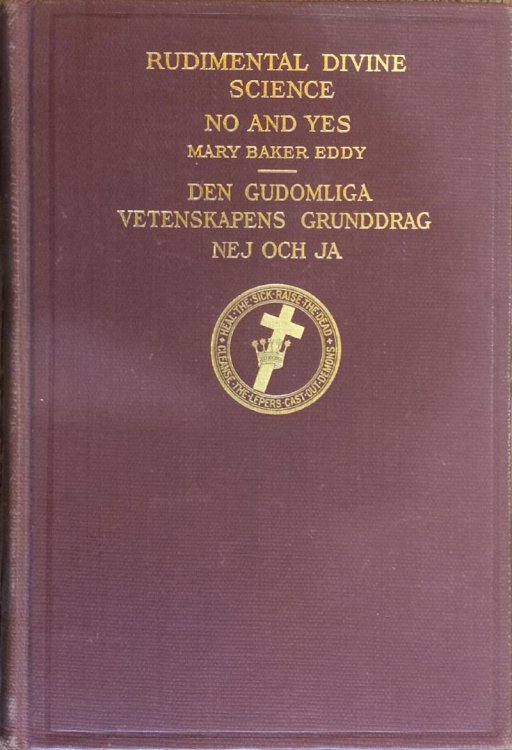 Rudimental Divine Science / No and Yes (English-Swedish Edition)