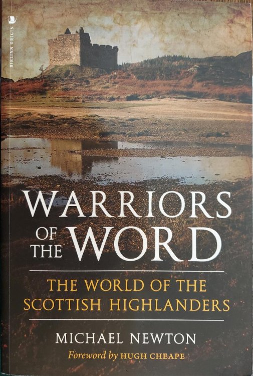Warriors of the Word : The World of the Scottish Highlanders