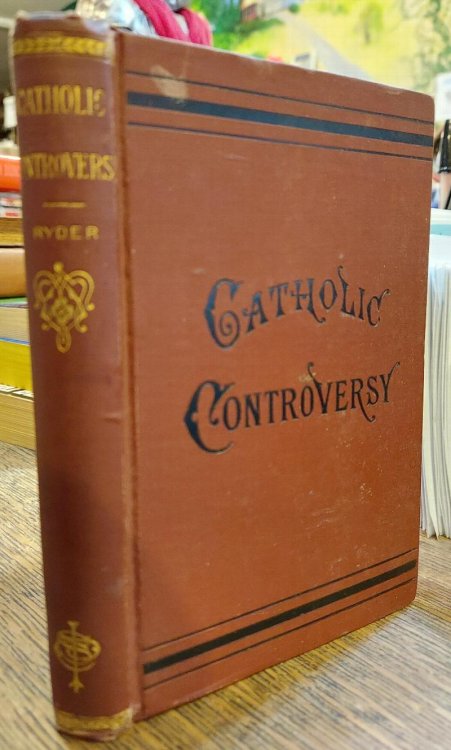 Catholic Controversy : A Reply to Dr. Littledale's 