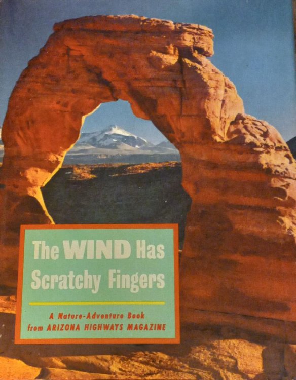 The Wind Has Scratchy Fingers (A Nature-Adventure Book From Arizona Highways Magazine)